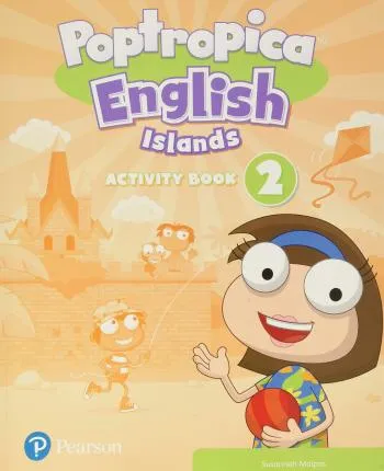 POPTROPICA ENGLISH ISLANDS 2 ACTIVITY BOOK PRINT & DIGITAL INTERACTIVEPUPIL´S BOOK AND ACTIVITY BOOK - ONLINE WORLD ACCESS CODE