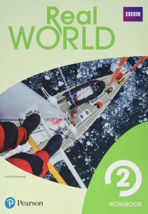 REAL WORLD 2 WORKBOOK PRINT & DIGITAL INTERACTIVE STUDENT'S BOOK ANDWORKBOOK ACCESS CODE