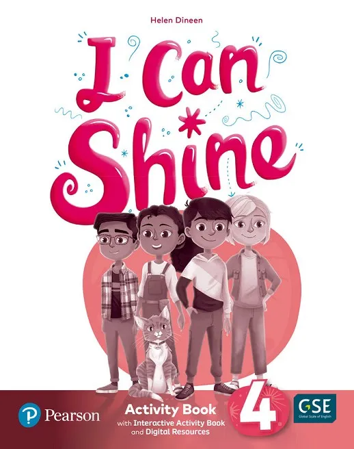 I CAN SHINE 4 ACTIVITY BOOK & INTERACTIVE ACTIVITY BOOK AND DIGITAL RESOURCES ACCESS CODE*DIGITAL*