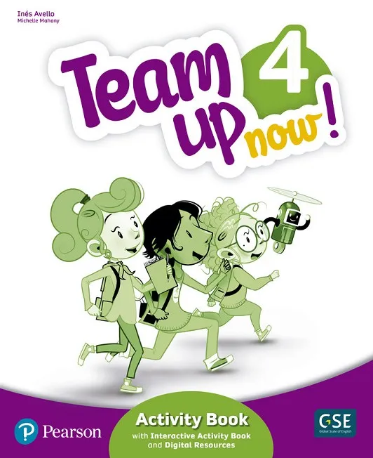 TEAM UP NOW! 4 ACTIVITY BOOK & INTERACTIVE ACTIVITY BOOK AND DIGITAL RESOURCES ACCESS CODE *DIGITAL*