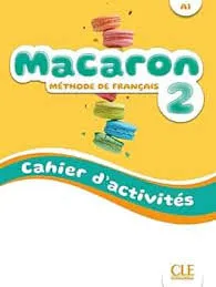 MACARON 2. CAHIER D'ACTIVITÉS