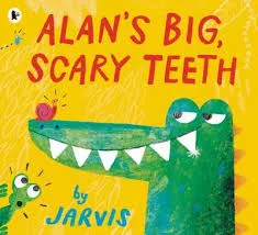 ALAN'S BIG SCARY TEETH