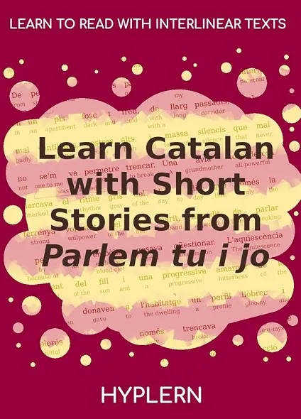 LEARN CATALAN WITH SHORT STORIES FROM PARLEM TU I JO
