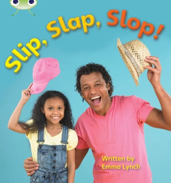 SLIP, SLAP, SLOP!