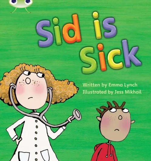 SID IS SICK