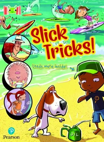 SLICK TRICKS