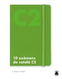 10 EXÀMENS DE CATALÀ NIVELL C1 (ED. 2025)