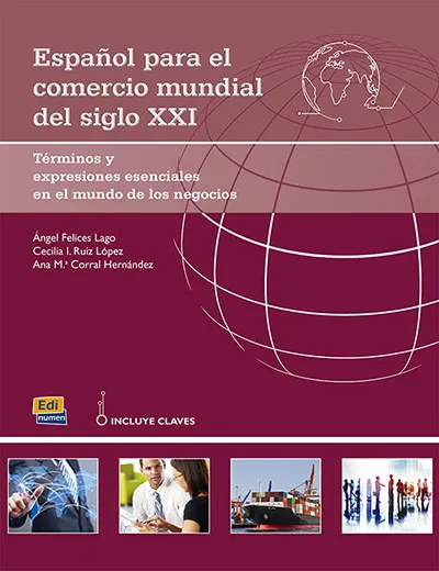 ESPAÑOL PARA EL COMERCIO MUNDIAL DEL SIGLO XXI