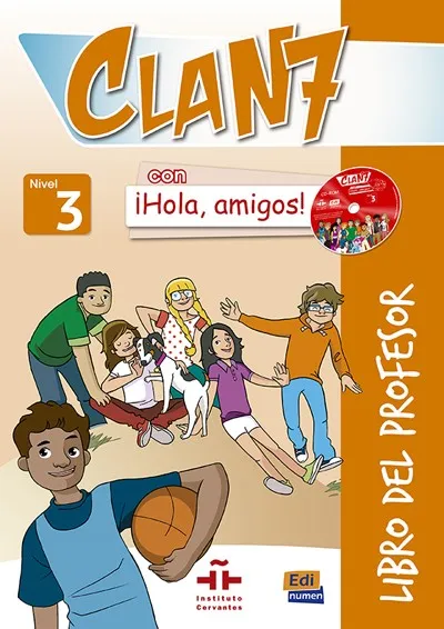 CLAN 7 CON IHOLA. AMIGOS! 3 PROFESOR/CD/CD ROM
