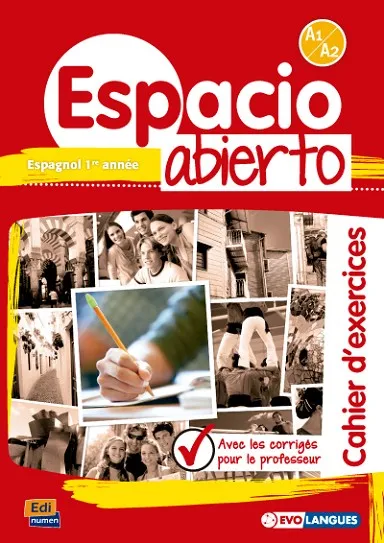 ESPACIO ABIERTO A1/A2 EXERCICES CORRIGES