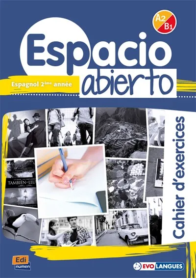 ESPACIO ABIERTO A2/B1 CAHIER D'EXERCICES