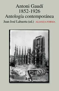 Antonio Gaudí, 1852-1926