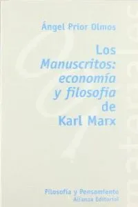 Los Manuscritos: economía y filosofía de Karl Marx
