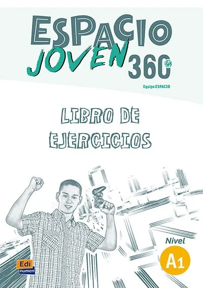 ESPACIO JOVEN 360º - LIBRO DE EJERCICIOS. NIVEL A1