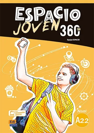 ESPACIO JOVEN 360º - LIBRO DEL ALUMNO. NIVEL A2.2