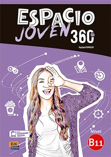 ESPACIO JOVEN 360º - LIBRO DEL ALUMNO. NIVEL B1.1