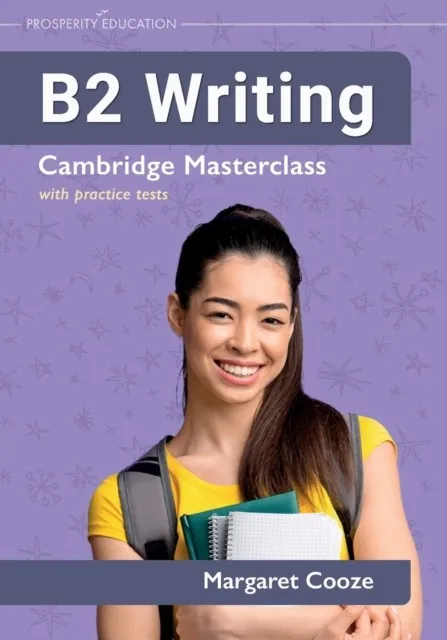 B2 WRITING CAMBRIDGE MASTERCLASS WITH PRACTICE TESTS