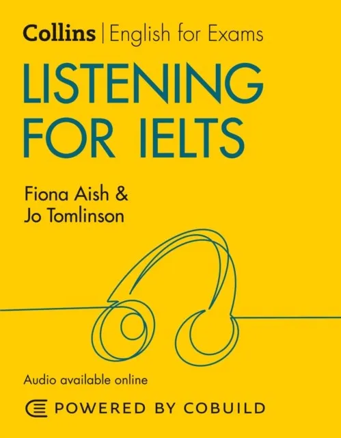 COLLINS ENGLISH FOR IELTS — LISTENING FOR IELTS: IELTS 5-6+ (B1+) 2ND