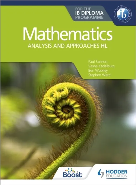 MATHEMATICS FOR THE IB DIPLOMA: ANALYSIS AND APPROACHES HL