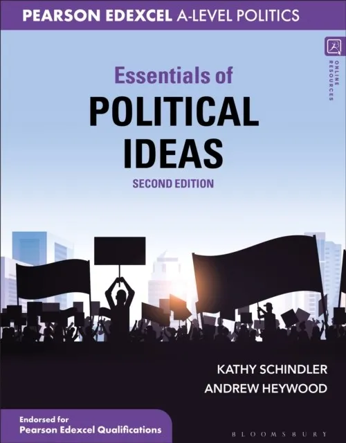 ESSENTIALS OF POLITICAL IDEAS : FOR PEARSON EDEXCEL POLITICS A-LEVEL