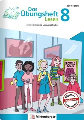DAS ÜBUNGSHEFT LESEN KLASSE 8