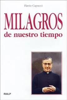 Milagros de nuestro tiempo