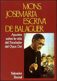 Apuntes sobre la vida del Fundador del Opus Dei