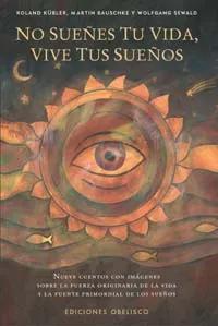 No sueñes tu vida, vive tus sueños