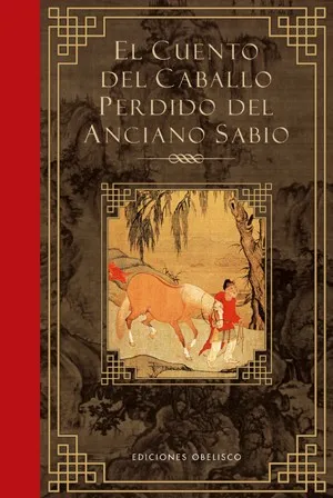 Cuento del caballo perdido del anciano sabio