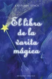 El libro de la varita mágica (con varita)