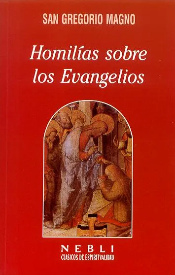 Homilías sobre los Evangelios