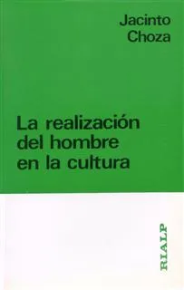 La realización del hombre en la cultura