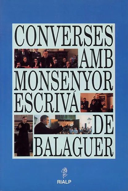 Converses amb Monsenyor Escriva de Balaguer