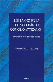 Los laicos en la Eclesiología del Concilio Vaticano II