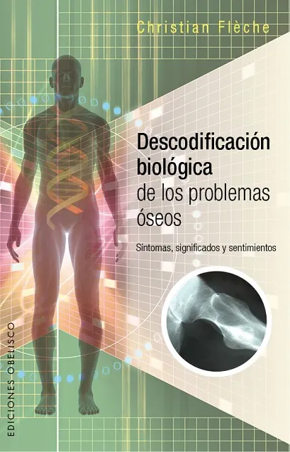 Descodificación biológica de los problemas óseos