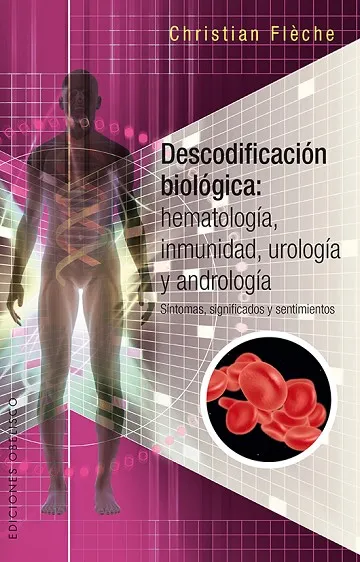 Descodificación biológica: hematología, inmunología, urología y andrología