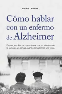 Cómo hablar con un enfermo de Alzheimer