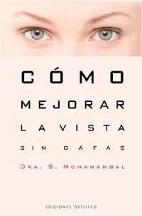 Cómo mejorar la vista sin gafas