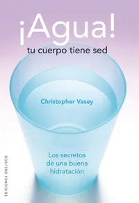 Agua! Tu cuerpo tiene sed