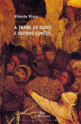 A trabe de ouro e outros contos