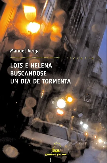Lois e Helena buscándose un día de tormenta