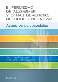 Enfermedad de Alzheimer y otras demencias neurodegenerativas