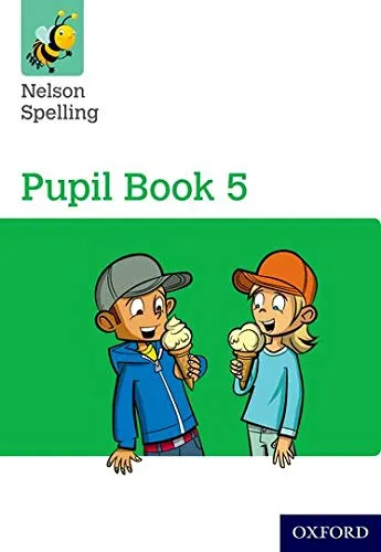 NELSON SPELLING PUPIL BOOK 5 YEAR 5/P6
