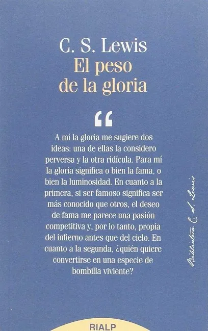 El peso de la gloria