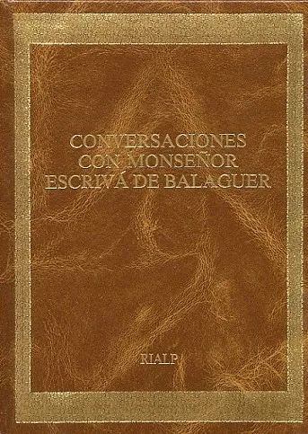 Conversaciones con Mons. Escrivá (ed. Conmemorativa)