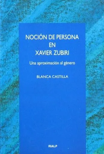 Noción de persona en Xavier Zubiri