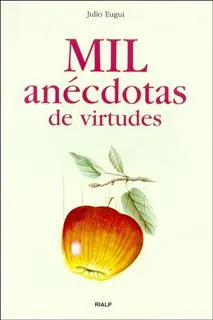 Mil anécdotas de virtudes