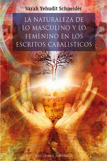 La naturaleza de lo masculino y lo femenino en los estricots cabalísticos
