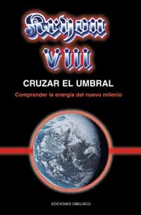 Kryon VIII - Cruzar el umbral