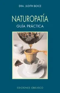 Naturopatía. Guía práctica